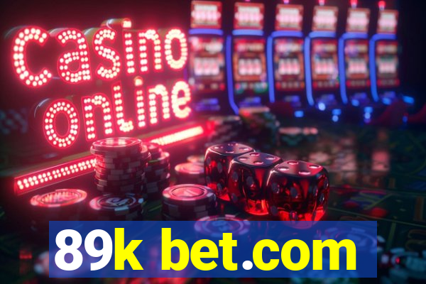 89k bet.com